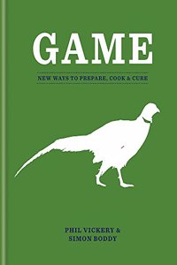 Game: New Ways to Prepare, Cook & Cure