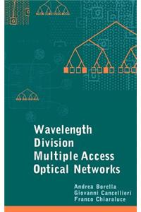 Wavelength Division Multiple Access Optical Networks