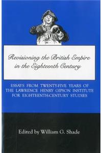 Revisioning British Empire in the Eighteenth Century
