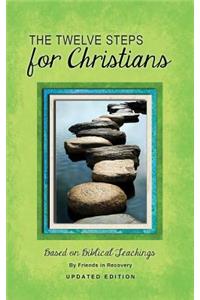 12 Steps F/Christians (Updated) (Revised)