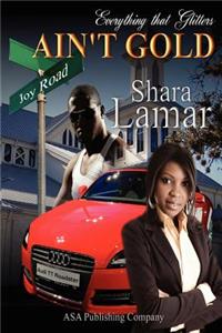 Everything That Glitters Ain't Gold