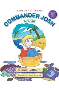 Explorations of Commander Josh, Book Two