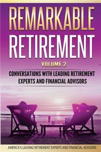 Remarkable Retirement Volume 2