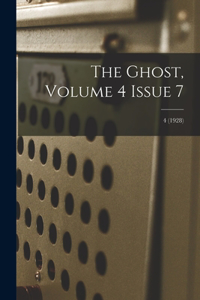 The Ghost, Volume 4 Issue 7; 4 (1928)