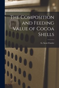 Composition and Feeding Value of Cocoa Shells