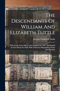Descendants Of William And Elizabeth Tuttle