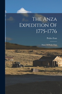 Anza Expedition Of 1775-1776