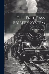 Free Pass Bribery System