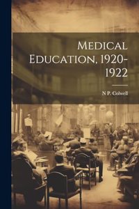 Medical Education, 1920-1922