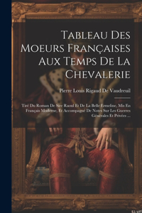 Tableau Des Moeurs Françaises Aux Temps De La Chevalerie