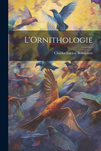 L'Ornithologie