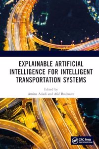 Explainable Artificial Intelligence for Intelligent Transportation Systems