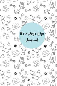 It's a Dog's Life Journal