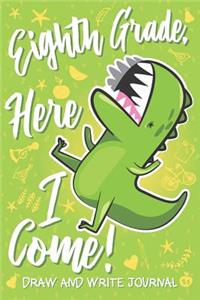 Eighth Grade Here I Come! Draw and Write Journal
