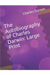 The Autobiography of Charles Darwin