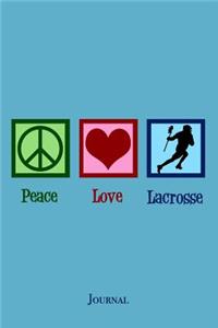 Peace Love Lacrosse Journal