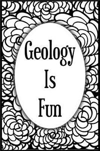 Geology Is Fun