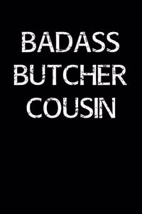 Badass Butcher Cousin