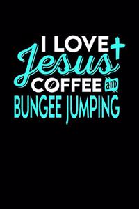 I Love Jesus Coffee and Bungee Jumping