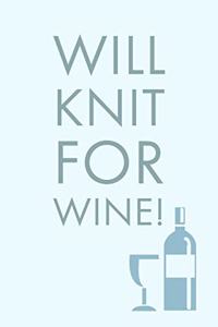 Will Knit For