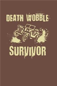 Death Wobble Survivor