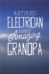 Retired Electrician Make Amazing Grandpa