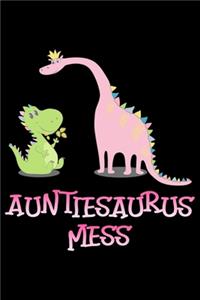 Auntisaurus Mess