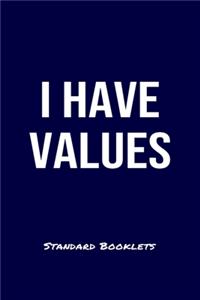 I Have Values Standard Booklets