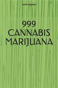 999 Cannabis Marijuana