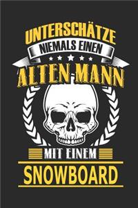 Unterschätze Niemals Einen Alten Mann Mit Einem Snowboard