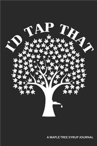 I'd Tap That