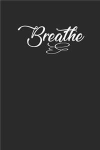Breathe