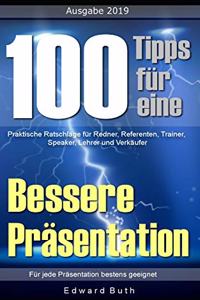 100 Tipps für eine bessere Präsentation
