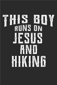 This Boy Runs on Jesus and Hiking