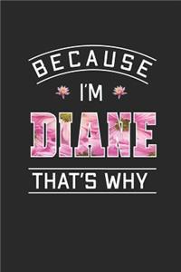 Because I'm Diane That's Why