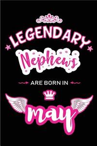 Legendary Nephews are born in May