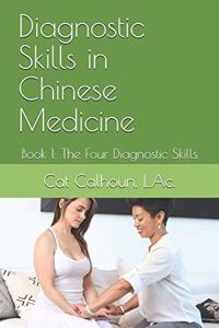 Diagnostic Skills in Chinese Medicine