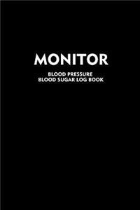 Monitor Blood Pressure Blood Sugar Log Book