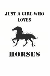 Just a Girl Who Loves Horses