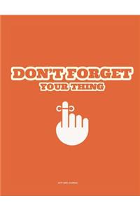 Don't forget your thing