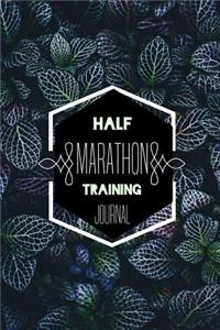 Half Marathon Training Journal