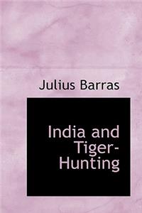 India and Tiger-Hunting