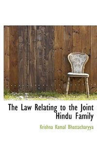 The Law Relating to the Joint Hindu Family
