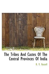 The Tribes and Castes of the Central Provinces of India