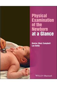 Physical Examination of the Newborn at a Glance