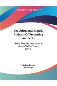 The Affirmative Signal, A Means Of Preventing Accidents