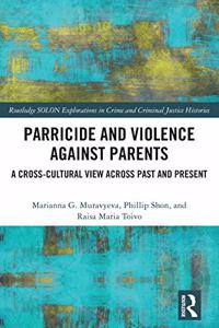 Parricide and Violence against Parents