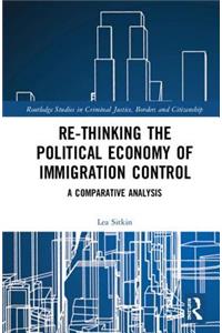 Re-Thinking the Political Economy of Immigration Control