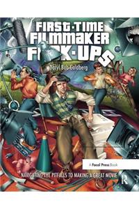 First-Time Filmmaker F*#^-ups