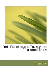 Guide Methodologique D'Investigation Aociale Dans Les